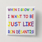 Ron Desantis als ik groot ben Vierkante Button 5,1 Cm (Voorkant)