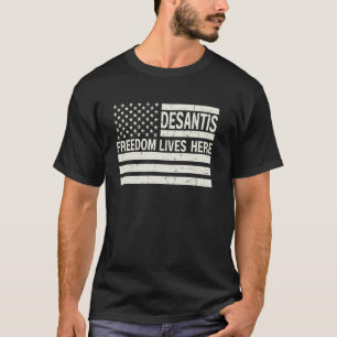 Ron DeSantis Freedom woont hier in Nederland T-shirt