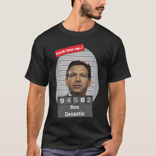 Ron Desantis Mugshot sluit hem op T-shirt (Voorkant)