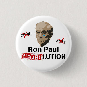 Ron Paul 2012 Revolution Neverlution Ronde Button 3,2 Cm
