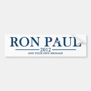 Ron Paul 2012 - Voeg je eigen tekst toe Bumpersticker