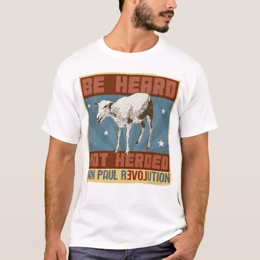 Ron Paul 'Be Heard not Herded' Shirt (Voorkant)