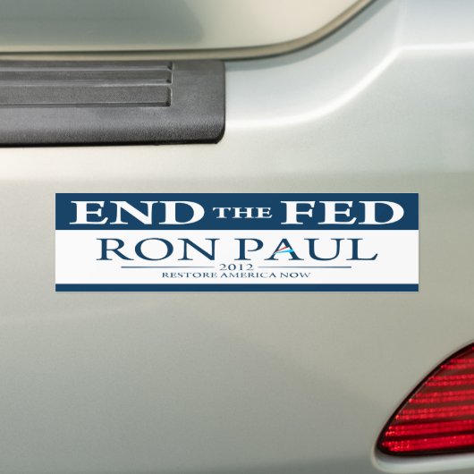 Ron Paul End de Fed 2012 Bumpersticker (Op auto)
