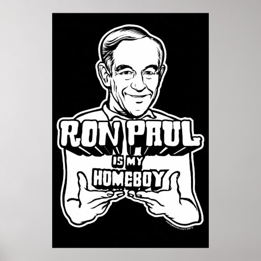 Ron Paul Est Mon Poster Homeboy (Devant)
