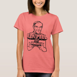 Ron Paul is mijn homeboy Shirt