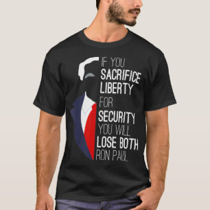 Ron Paul Libertarian als je vrijheid opoffert T-shirt