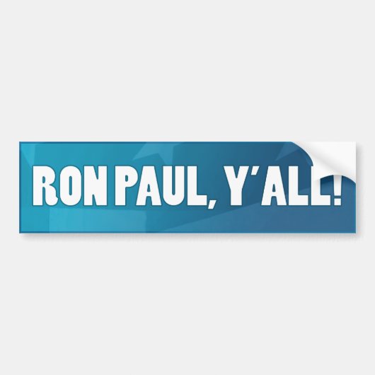 Ron Paul, Yall. Bumpersticker (Voorkant)