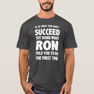 Ron Personalized Name Birthday Gift Funny T-shirt