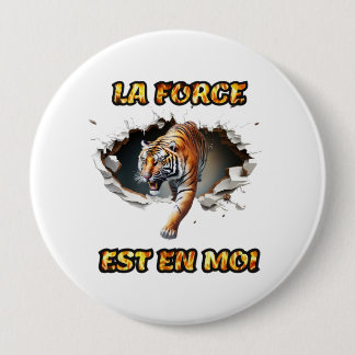 Rond 10 Cm Badge La Force est en moi