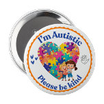 Rond 10 Cm I’m Autistic please be kind pin button badge<br><div class="desc">Create Autism awareness and promote understanding with this badge pin.</div>