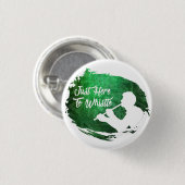 Rond 2,50 Cm Badge Classique 'Juste Ici Pour Siffler' (Devant & derrière)