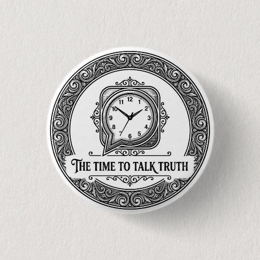 Rond 2,50 Cm Le badge Time To Talk Truth (Devant)