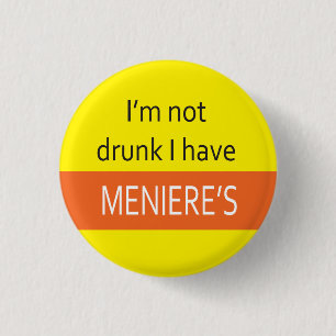 Rond 2,50 Cm Meniere's badge Je ne suis pas ivre épingle vertig