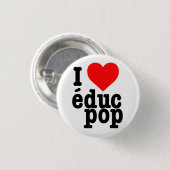 Rond 2,50 Cm Petit Badge I love educ pop (Devant & derrière)