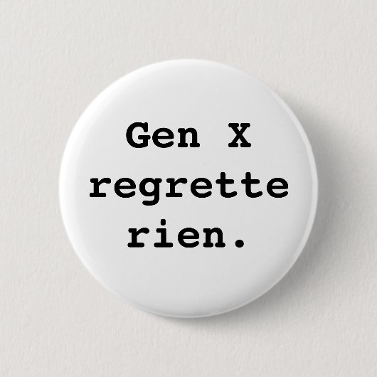 Rond 5 Cm Badge de la Génération X (Devant)