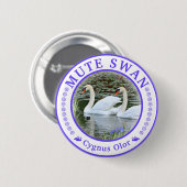 Rond 5 Cm Badge en forme de cygne tuberculé (Devant & derrière)
