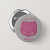 Rond 5 Cm badge "Nylon Pantie Wearer" 2,25 pouces (Devant & derrière)