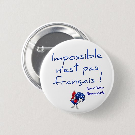 Rond 5 Cm Badge rond, impossible n'est pas français (Devant & derrière)