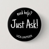 Rond 5 Cm Demander l'aide Badge volontaire (Devant)