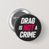 Rond 5 Cm Drag N'Est Pas Un Crime. Badge (Devant & derrière)