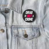Rond 5 Cm Drag N'Est Pas Un Crime. Badge (En situation)