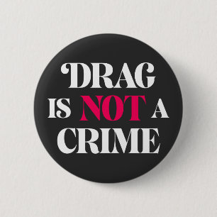 Rond 5 Cm Drag N'Est Pas Un Crime. Badge