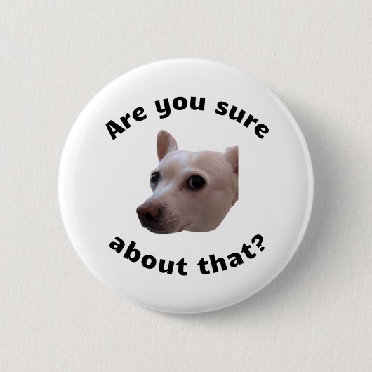 Rond 5 Cm En êtes-vous sûr ? Badge (Devant)