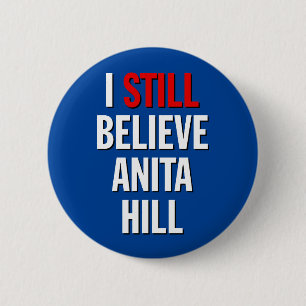 Rond 5 Cm Je Crois Toujours Anita Hill. Badge