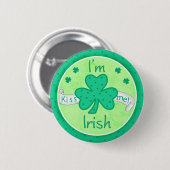 Rond 5 Cm Kiss Me - Je suis Irish Button Badge (Devant & derrière)
