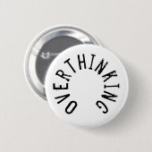 Rond 5 Cm Overthinking text badge (Devant & derrière)