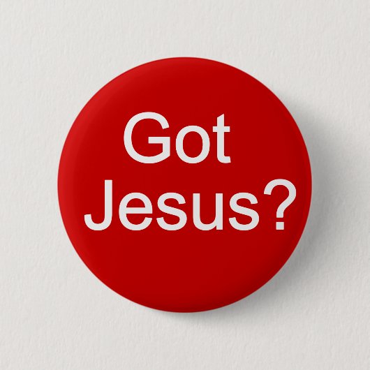 Rond 5 Cm Vous avez Jésus ? Badge (Devant)