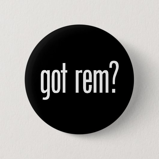 Rond 5 Cm Vous avez Rem ? Badge (Devant)