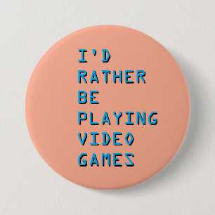 Rond 7,6 Cm J'aurais préféré jouer aux jeux vidéo badge bouton