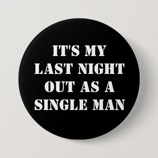 Rond 7,6 Cm Pièce pour être célibataire stag do pin badge (Devant)