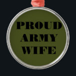 Rond Argenté Ornement Fière épouse de l'armée<br><div class="desc">Ornement Fière épouse de l'armée</div>