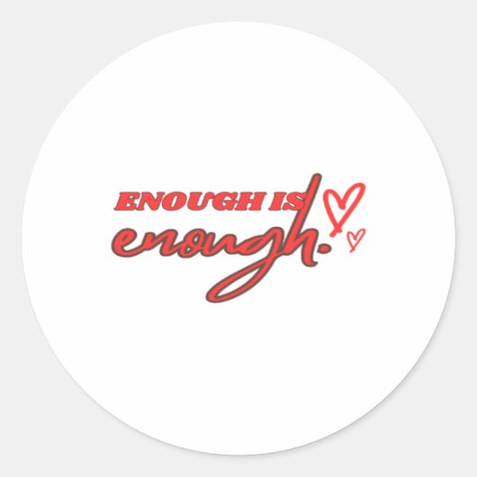 Rond Assez Est Assez Sticker (Devant)