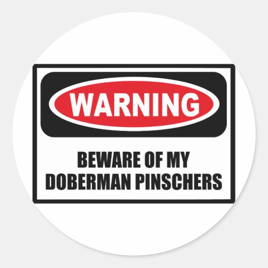Rond ATTENTION À MON Sticker DOBERMAN PINSCHERS (Devant)