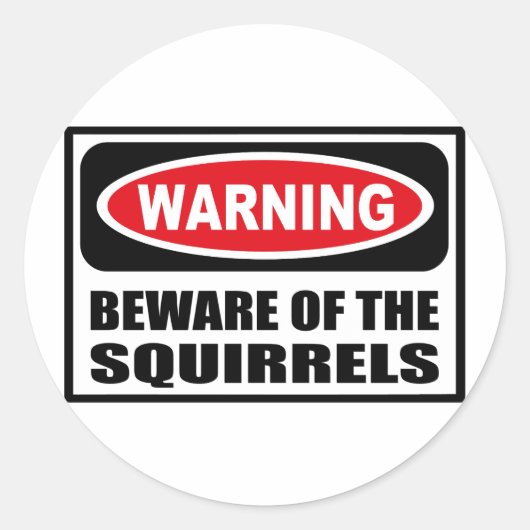 Rond ATTENTION AU Sticker SQUIRRELS (Devant)