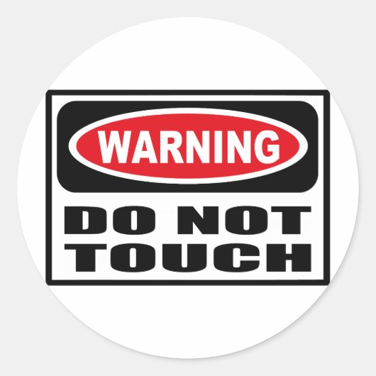 Rond Avertissement NE PAS TOUCHER Sticker (Devant)