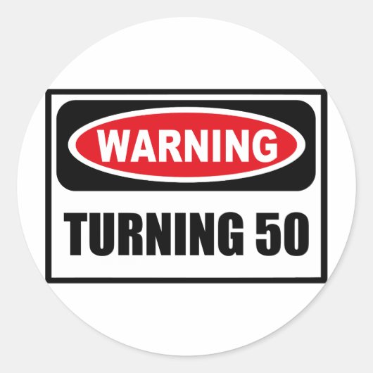 Rond Avertissement TURNING 50 Sticker (Devant)