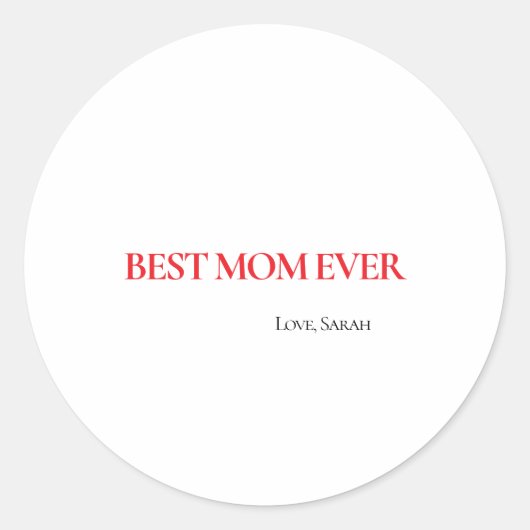 Rond Best Mom Ever Personalized Round Sticker (Devant)