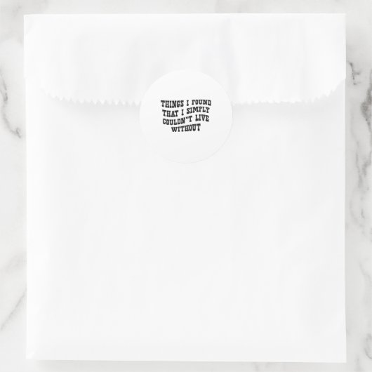Rond Black And White Funny Text Quote Sticker (Sac)