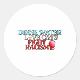 Rond Boire Eau Love Chats Combattez Racisme Sticker