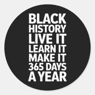 Rond Célébrez l'histoire des Noirs chaque jour Sticker