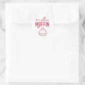 Rond C'est tout ou Muffin Drôle Sticker (Sac)