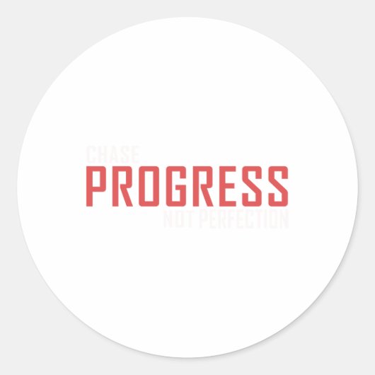 Rond Chase Progress not Perfection Sticker (Devant)