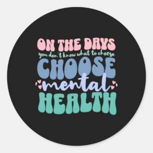 Rond Choisissez Sticker pour la santé mentale
