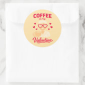 Rond Coffee Is My Valentine Cute Coffee Lover Sticker (Sac)