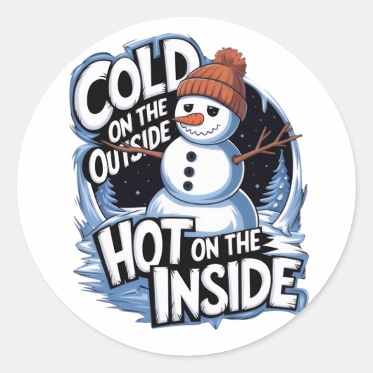 Rond Cold Outside Hot Inside Sticker (Devant)