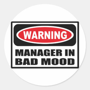 Rond GESTIONNAIRE D'Avertissement EN BAD MOOD Sticker